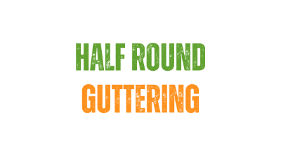 Half Round Guttering